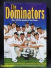 The Dominators: One Of The Greatest Test Teams - Steve Waugh, Allan Border, Justin Langer, Shane Warne