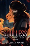 Soulless (The Immortal Gene Trilogy) (Volume 1) - Jacinta Maree miss, Amygdala Design Ms