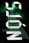 From the Mouth of the Whale: A Novel - Sjón, Robert Cribb