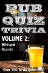 Pub Quiz Trivia: Volume 2 - Wildcard Rounds - Bryan Young