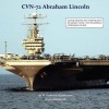 Cvn-72 Abraham Lincoln, U.S. Navy Aircraft Carrier - W. Frederick Zimmerman