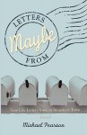 Letters from Maybe - Michael Pearson