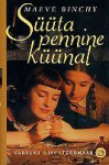 Süüta pennine küünal - Maeve Binchy, Piret Viilu