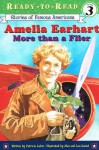 Amelia Earhart: More Than a Flier - Patricia Lakin, Alan Daniel, Lea Daniel