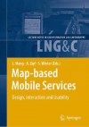 Map-Based Mobile Services: Design, Interaction and Usability - Liqiu Meng