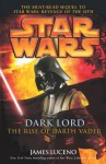 Star Wars: Dark Lord - The Rise of Darth Vader - James Luceno