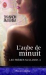 L'aube de minuit (Les frères McCloud, #4) - Shannon McKenna