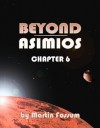 Beyond Asimios - 6 - Martin Fossum