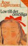 Lov till det omöjliga - Rose Lagercrantz