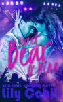 Sweet Bear O' Mine (Wild Harts: Rockstar Shifters Book 1) - Lily Cahill