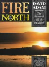 Fire of the North: The Illustrated Life of St. Cuthbert - David Adam, Jean Freer