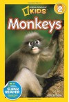 Monkeys (National Geographic Kids Super Readers: Level 2) by Anne Schreiber (2-May-2013) Paperback - Anne Schreiber