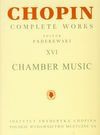 Complete works : according to the autogr. and orig. editions with a critical comment. with reprod. of portr. and ms. 16, Chamber music - Fryderyk Chopin