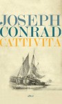 Cattività - Joseph Conrad, Veronica La Peccerella