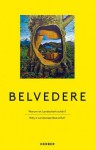 Belvedere: Why Is Landscape Beautiful? - Ilka Becker, Christine Heidemann, Lucius Burckhardt