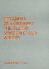 The Second Museum of Our Wishes - John Peter Nilsson