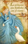 La princesa que hablaba con el viento (Los libros de Bayern, #1) - Shannon Hale, Noemí Risco Mateo