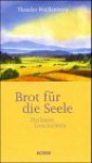 Brot für die Seele - Theodor Weissenborn