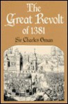 The Great Revolt of 1381 - Charles Oman