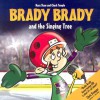 Brady Brady & the Singing Tree - Mary Shaw, Chuck Temple