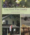 Long Island Wine Country: Award-Winning Vineyards of the North Fork and the Hamptons - Jane Taylor Starwood, Louisa Hargrave, Bruce Curtis