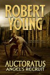 Auctoratus: Angel's Recruit - Robert Young