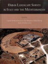 Urban Landscape Survey in Italy and the Mediterranean - Gert Jan Burgers, Cristina Corsi, Simon J. Keay