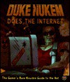 Duke Nukem Does the Internet: The Gamer's Bare Knuckle Guide to the Net - Duke Nukem