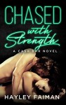 Chased with Strength: Notorious Devils (Cash Bar Book 2) Kindle Edition - Hayley Faiman