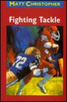 Fighting Tackle - Matt Christopher