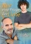 Nur eine Frage der Liebe - J. Walther