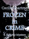 Frozen in Crime - Cecilia Peartree