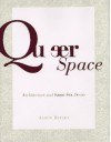Queer Space - Aaron Betsky