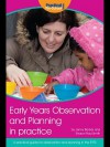 Early Years Observation and Planning in Practice: A Practical Guide for Observation and Planning in the Eyfs - Jenny Barber, Sharon Paul-Smith