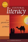 Cultural Literacy from Abangan to Zydeco: An Encyclopedia Society Book - George Thomas Kurian