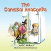 The Cannibal Anaconda - G.C. McRae, David Anderson