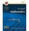 Mathematics: A-Level: M1: The Complete Course For AQA - Richard Parsons