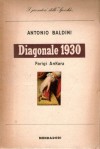 Diagonale 1930: Parigi - Ankara Note di viaggio - Antonio Baldini