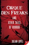 Cirque Des Freaks - Julian Lopez