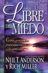 Libre del Miedo: Freedom from Fear - Neil T. Anderson