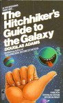 The Hitchhiker's Guide to the Galaxy (Hitchhiker's Guide to the Galaxy, #1) - Douglas Adams