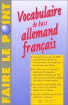 Vocabulaire De Base Allemand Français - Philippe Forget