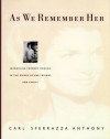 As We Remember Her: Jacqueline Kennedy Onassis in the Words of Her Family and Friends - Carl Sferrazza Anthony