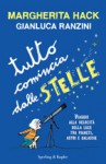 Tutto comincia dalle stelle - Margherita Hack, Gianluca Ranzini