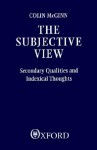 The Subjective View - Colin McGinn