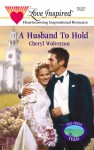 A Husband to Hold - Cheryl Wolverton