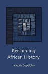 Reclaiming African History - Jacques Depelchin