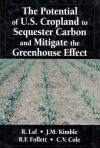 The Potential Of U. S. Cropland To Sequester Carbon And Mitigate The Greenhouse Effect - Rattan Lal