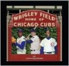 Wrigley Field - Lew Freedman, Ellie Jones, William E. Mathis