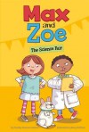 Max and Zoe: The Science Fair - Shelley Swanson Sateren, Mary Sullivan